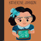 Petite & grande - Katherine Johnson
