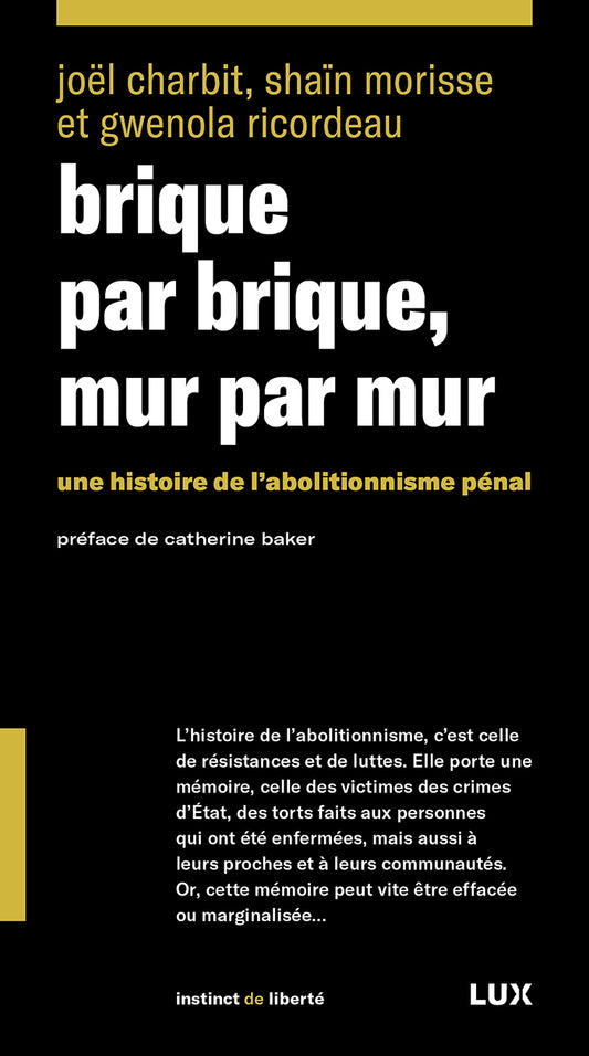 Brique par brique, mur par mur - Une histoire de l’abolition