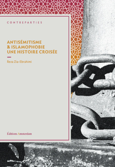 Antisémitisme et islamophobie. Une histoire croisée