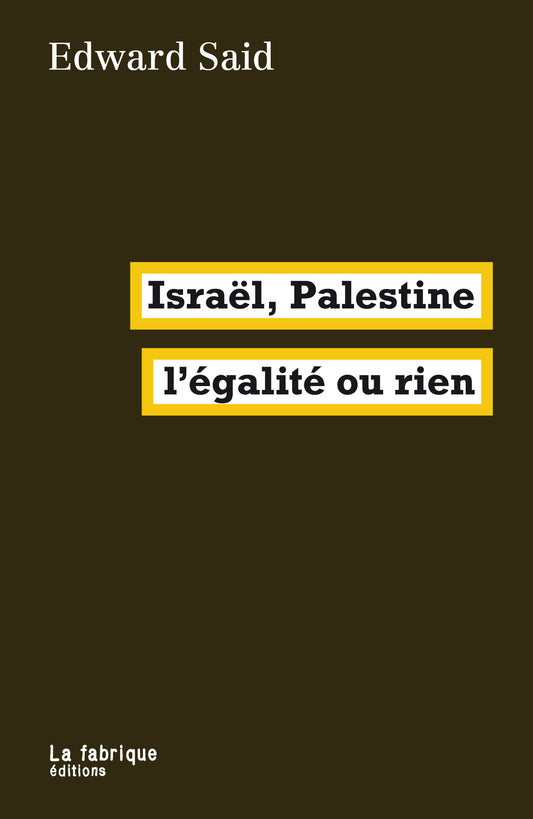 Israël-Palestine, l'égalite ou rien