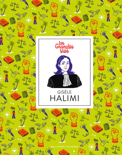 Les grandes vies - Gisèle Halimi