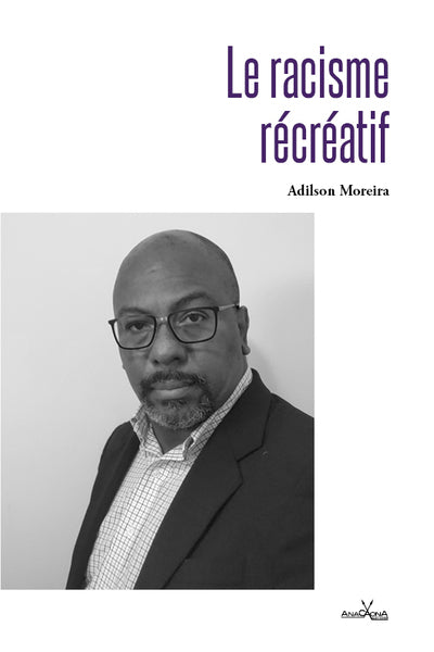 Racisme récréatif (Le)
