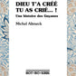 Dieu t'a créé, tu as crié ! - une histoire des Guyanes