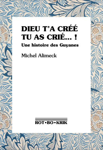 Dieu t'a créé tu as crié... !