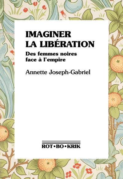 Imaginer la libération - des femmes noires face à l'empire