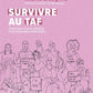 Survivre au taf - stratégies d'autodéfense pour personnes minorisées