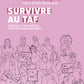 Survivre au taf - stratégies d'autodéfense pour personnes minorisées
