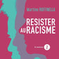 Résister au racisme