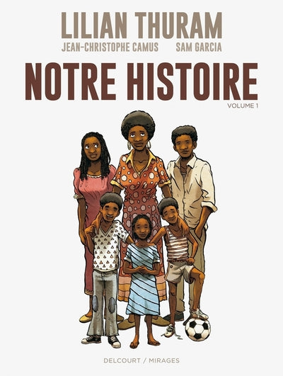 Notre Histoire - T01