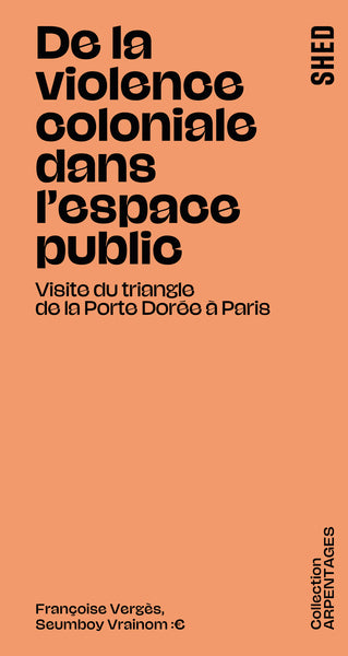 De la violence coloniale dans l'espace public.