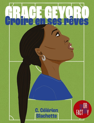 Grace Geyoro - Croire en ses rêves