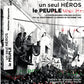 Un seul héros le peuple - la contre-insurrection mise en échec par les soulèvements algériens de 1960
