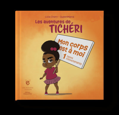 Mon corps est à moi 1 (parlons d'attouchements), Les aventures de Tichéri