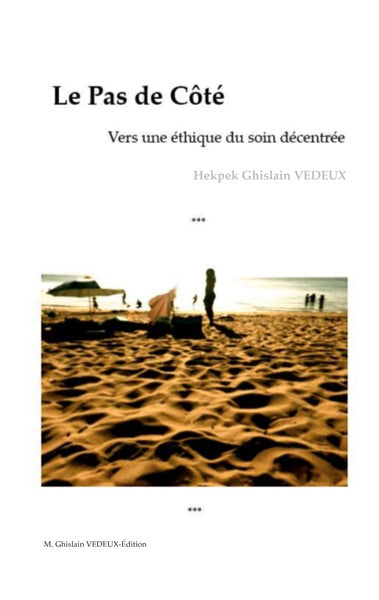 Le Pas de Côté - Vers une éthique du soin décentrée